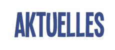 Aktuelles Aktuelles